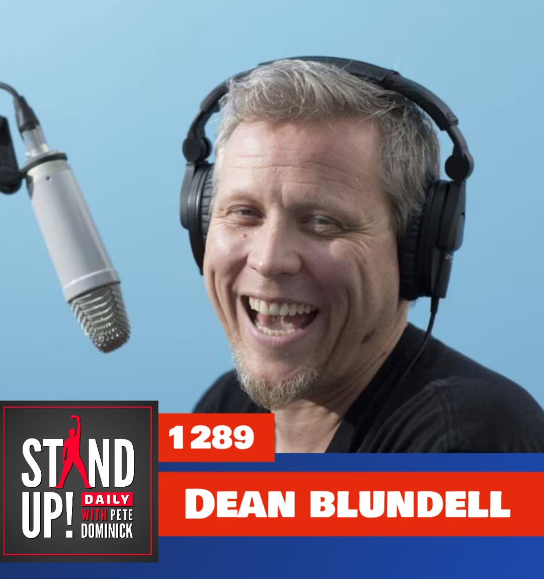 1289 A conversation with Canadian Broadcaster Dean Blundell - Stand Up! with Pete Dominick cover
