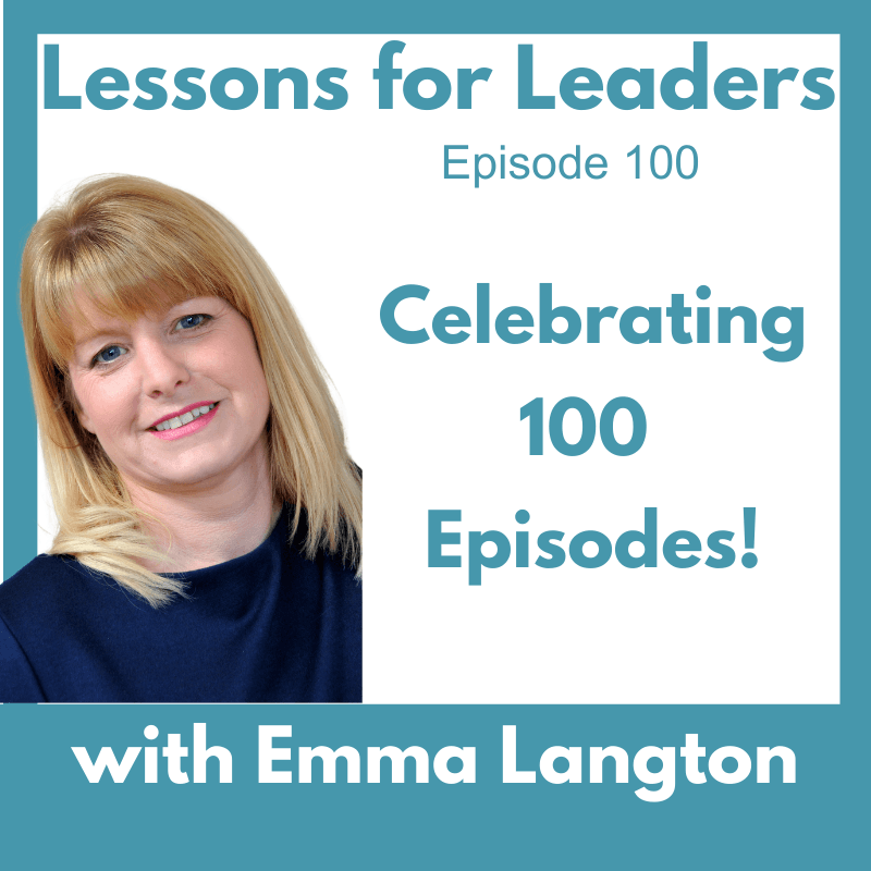 Celebrating 100 Episodes - Lessons for Leaders cover