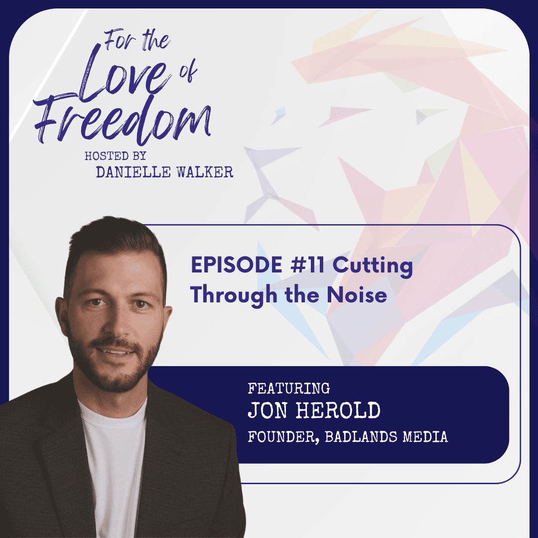 FLF: #11 Cutting Through the Noise w/ Jon Herold - The State of Freedom cover