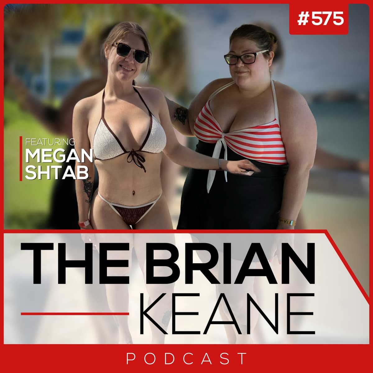 #575: Losing 165lbs – Megan's Mission: From Struggle to Strength on a Weight Loss Journey! - The Brian Keane Podcast cover