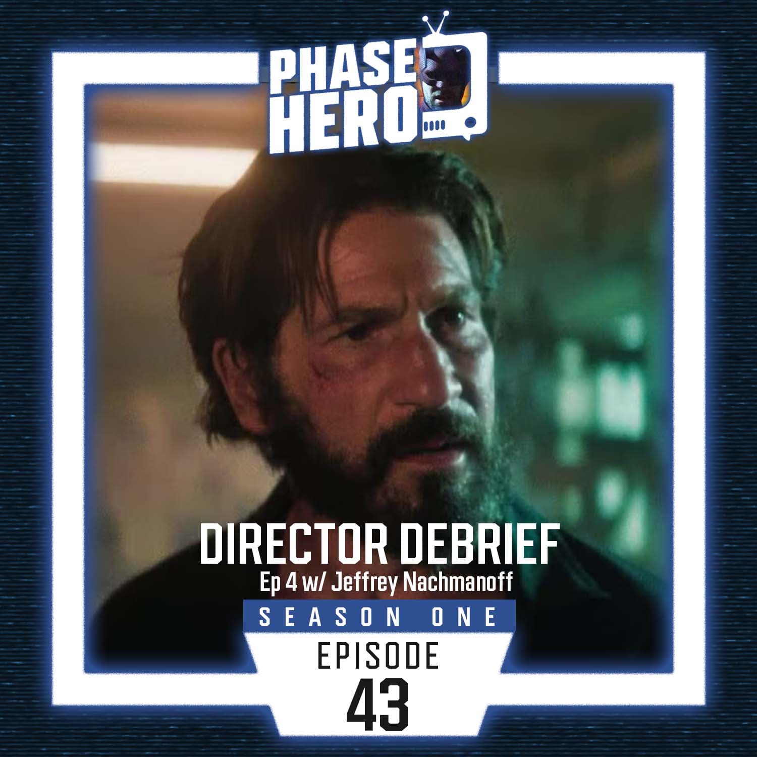 Daredevil Director Debrief | Episode 4 with Jeffrey Nachmanoff - Phase Hero cover