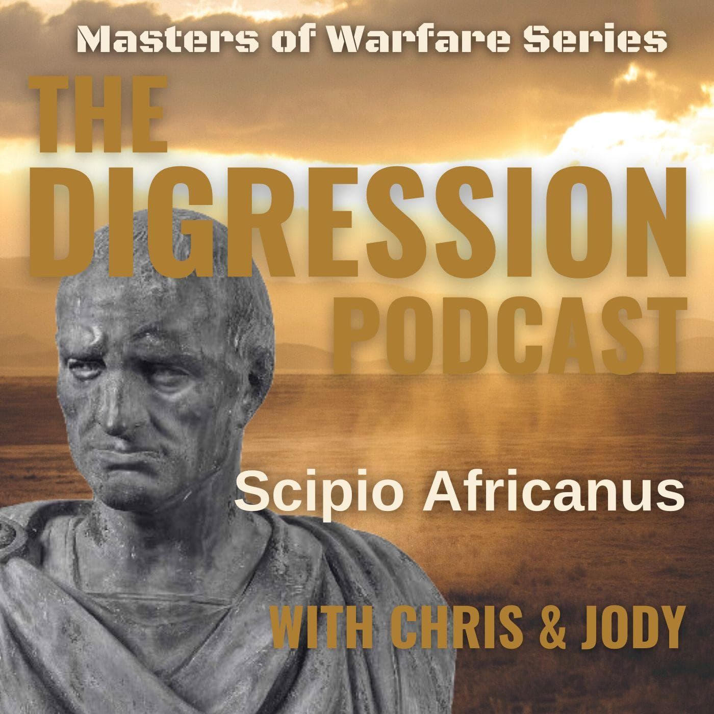 101. Scipio Africanus - The Digression Podcast cover
