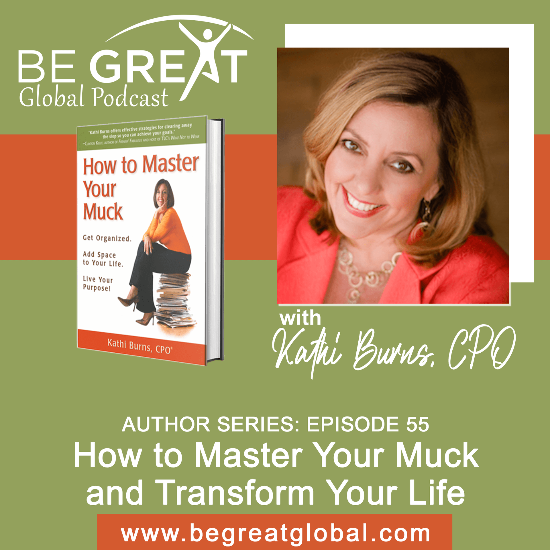 BGG55: How to Master Your Muck and Transform Your Life — Be Great Global Podcast with Anita "AC" Clinton cover