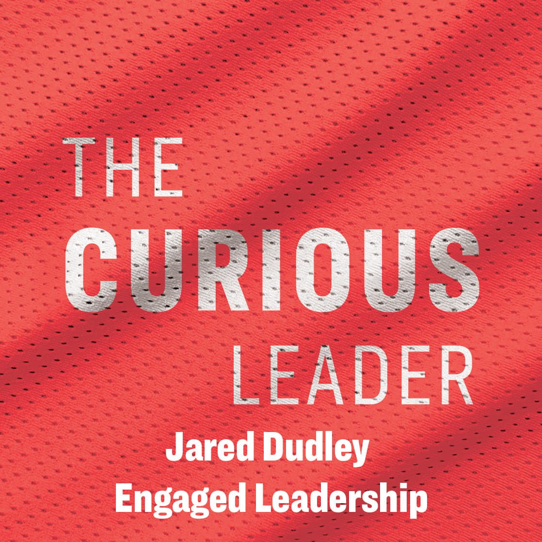 Jared Dudley - Engaged - The Curious Leader with Coby Karl cover