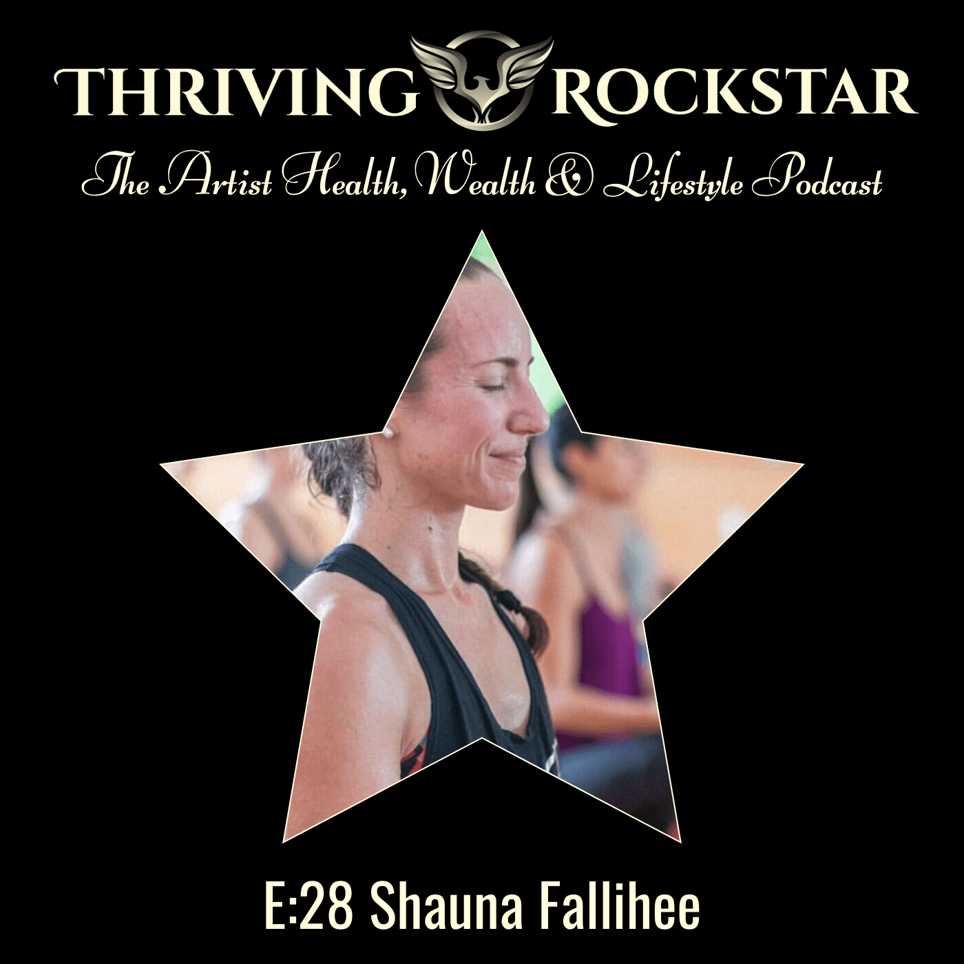 E:28 Shauna Fallihee - Thriving Rockstar cover
