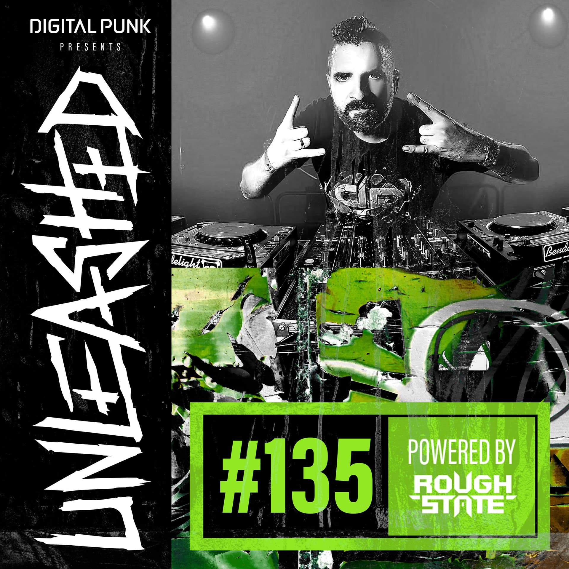 135 | Digital Punk - Unleashed Powered By Roughstate = OUT NOW! - Unleashed by Digital Punk cover