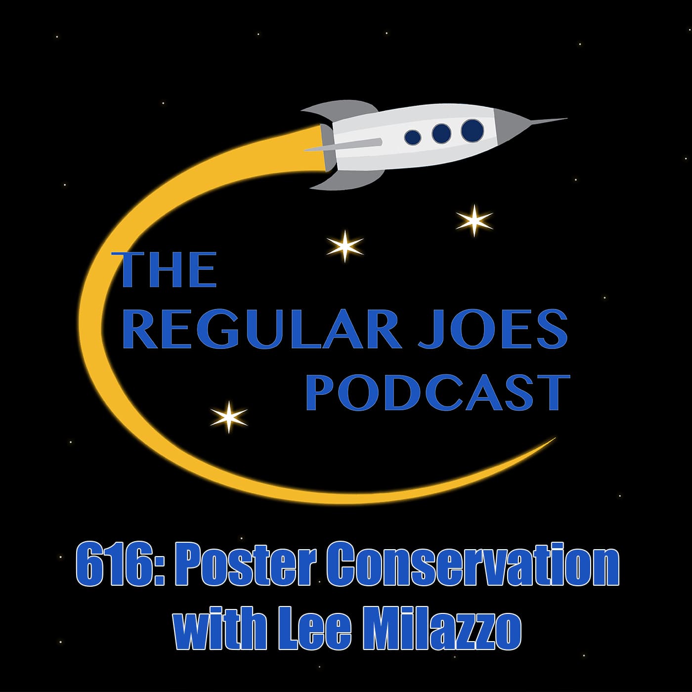 616: Poster Conservation with Lee Milazzo - Regular Joes Podcast cover