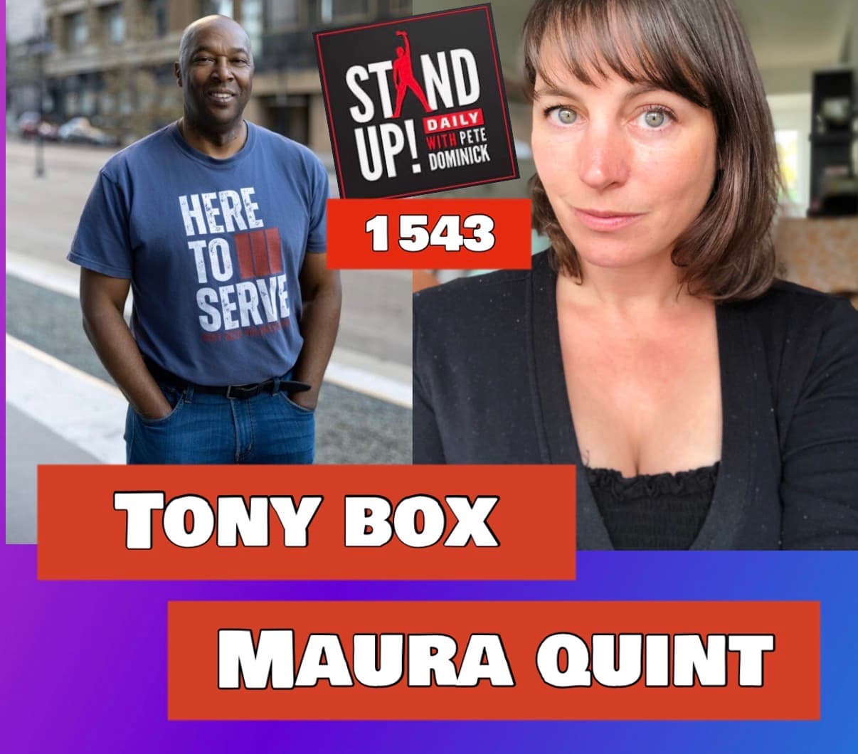 1543 Tony Box & Maura Quint + News & Clips - Stand Up! with Pete Dominick cover