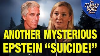 The FACTS Behind The Latest Epstein Victim’s “Suicide” - The Jimmy Dore Show cover