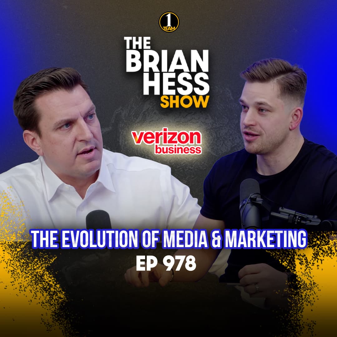 Episode 978 | The Evolution of Media & Marketing - The Brian Hess Show cover