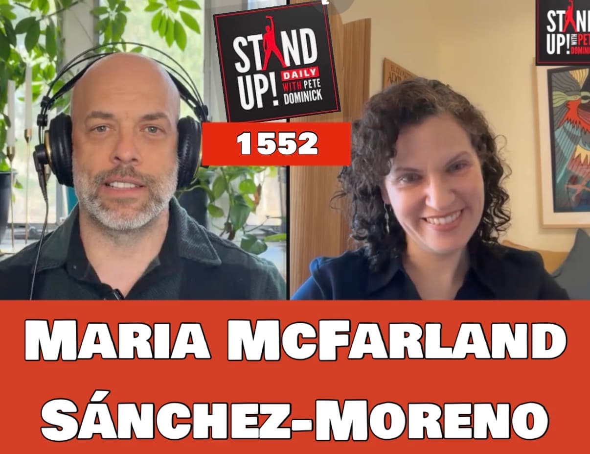 1552 Maria McFarland Sánchez-Moreno + News & Clips - Stand Up! with Pete Dominick cover
