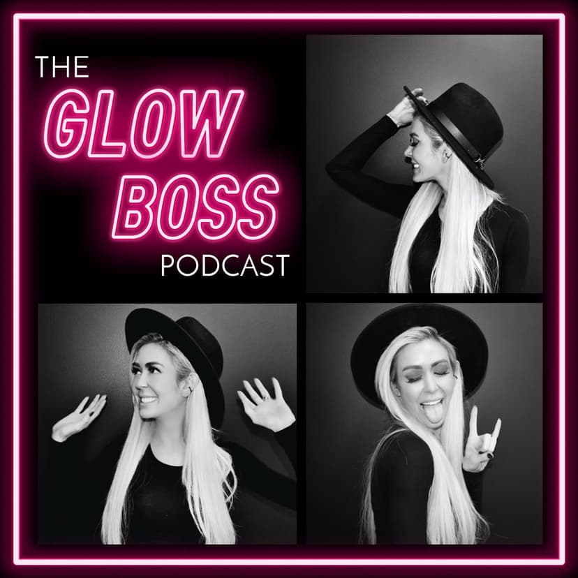The Glow Boss Podcast cover