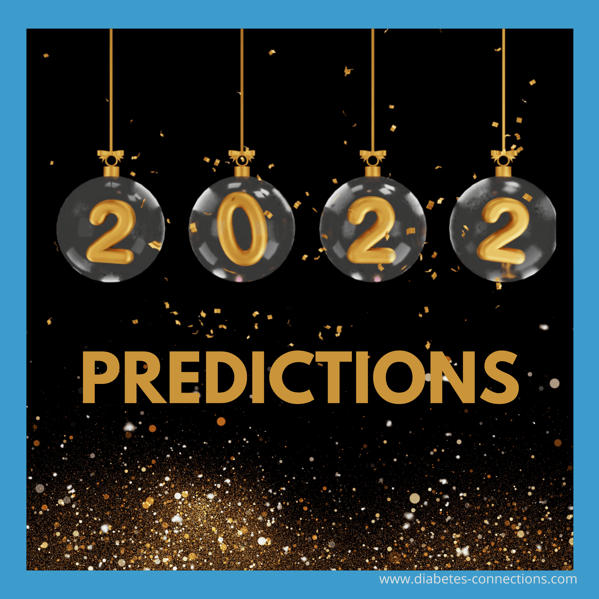 Our Diabetes Technology Predictions for 2022 - Diabetes Connections | Type 1 Diabetes cover
