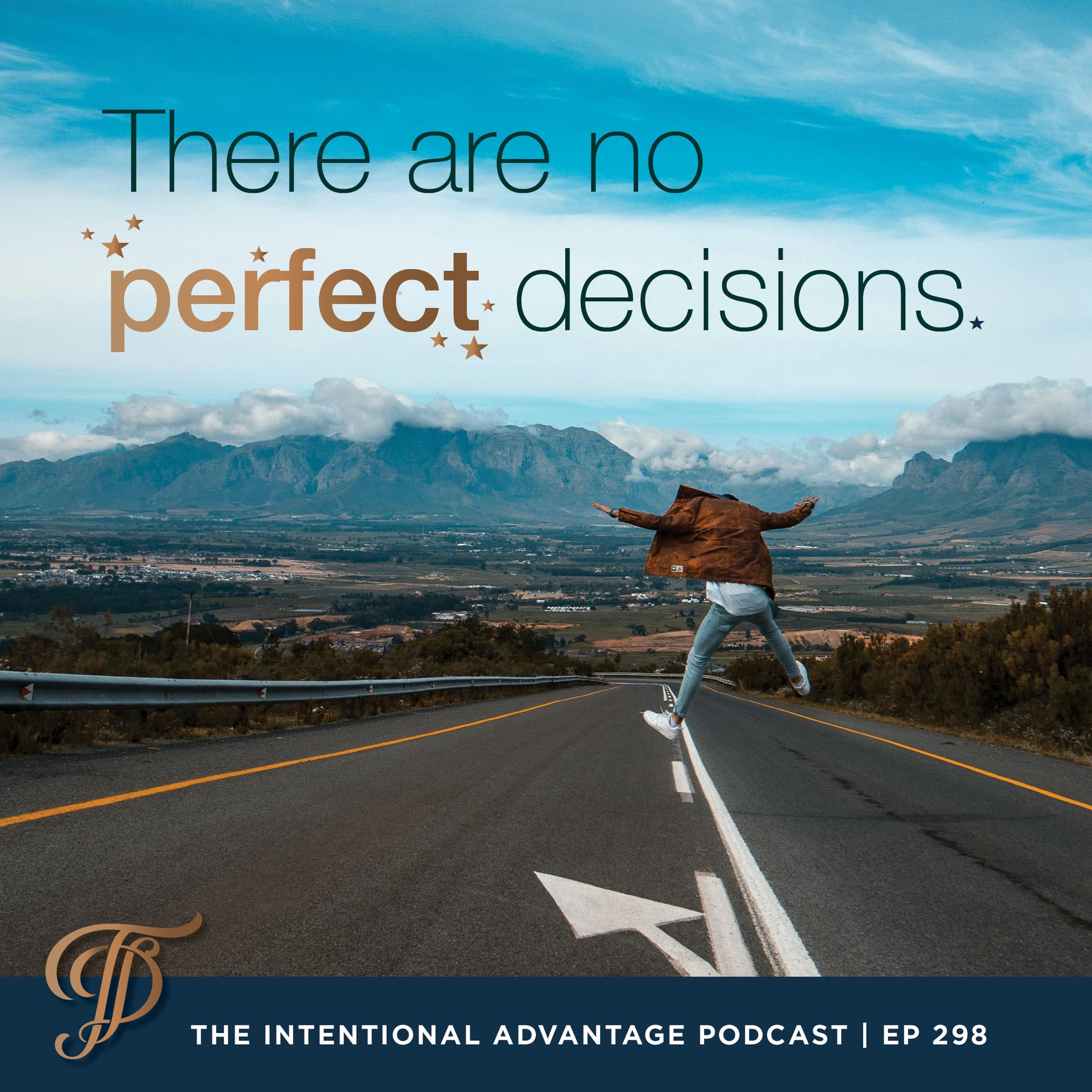 The Power of Imperfect Decisions - The Intentional Advantage cover
