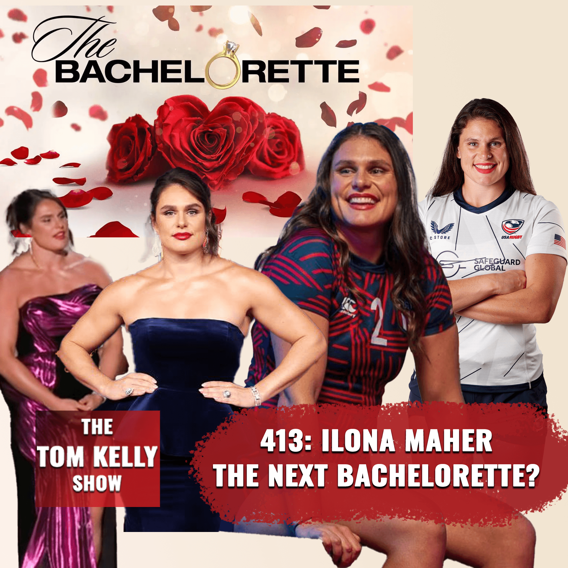413: Ilona Maher The Next Bachelorette? - Tom Kelly Show cover