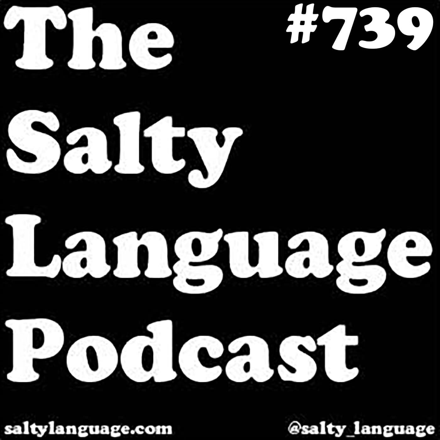Salty Language 739 - Turning Cuban - Salty Language cover