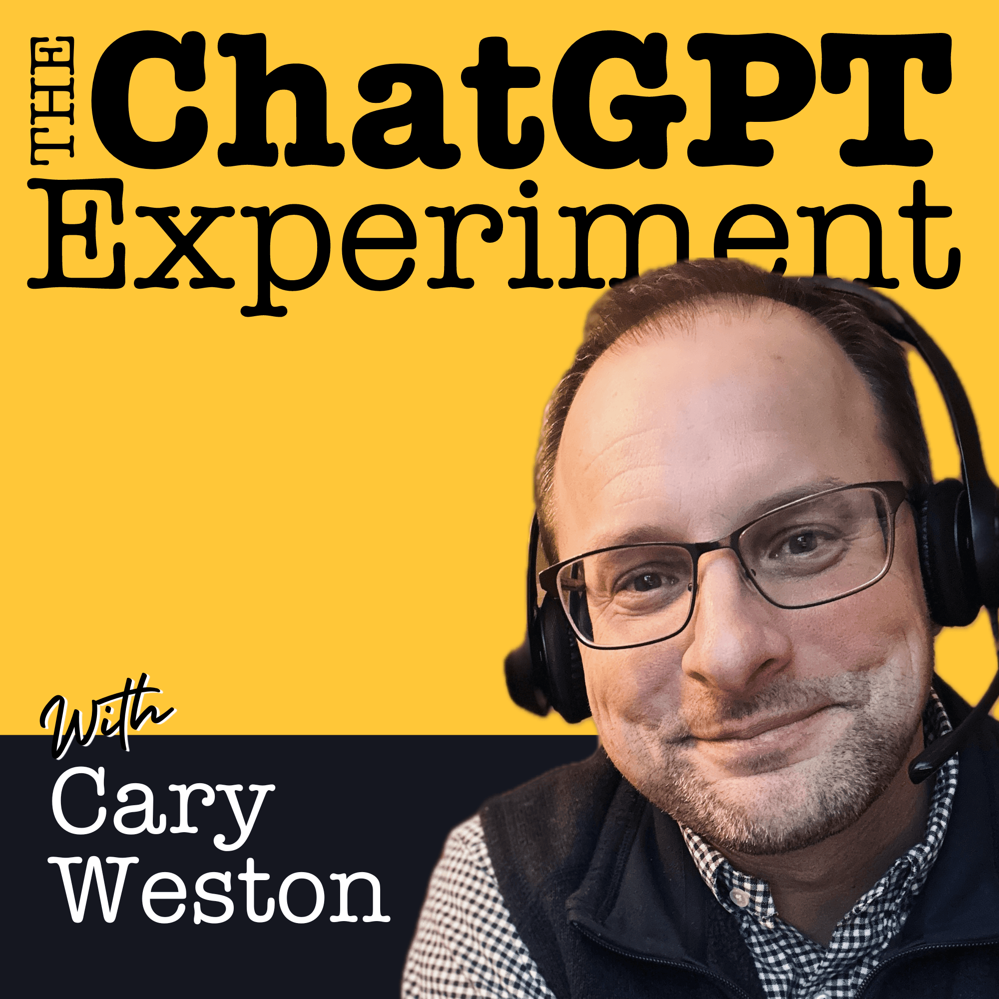 Ep 71  - The Amazing Intern That Is ChatGPT - The ChatGPT Experiment - Simplifying Chat GPT For Curious Beginners cover