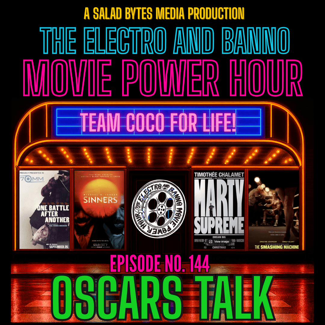 Oscars Talk - The Electro and Banno Movie Power Hour Podcast cover