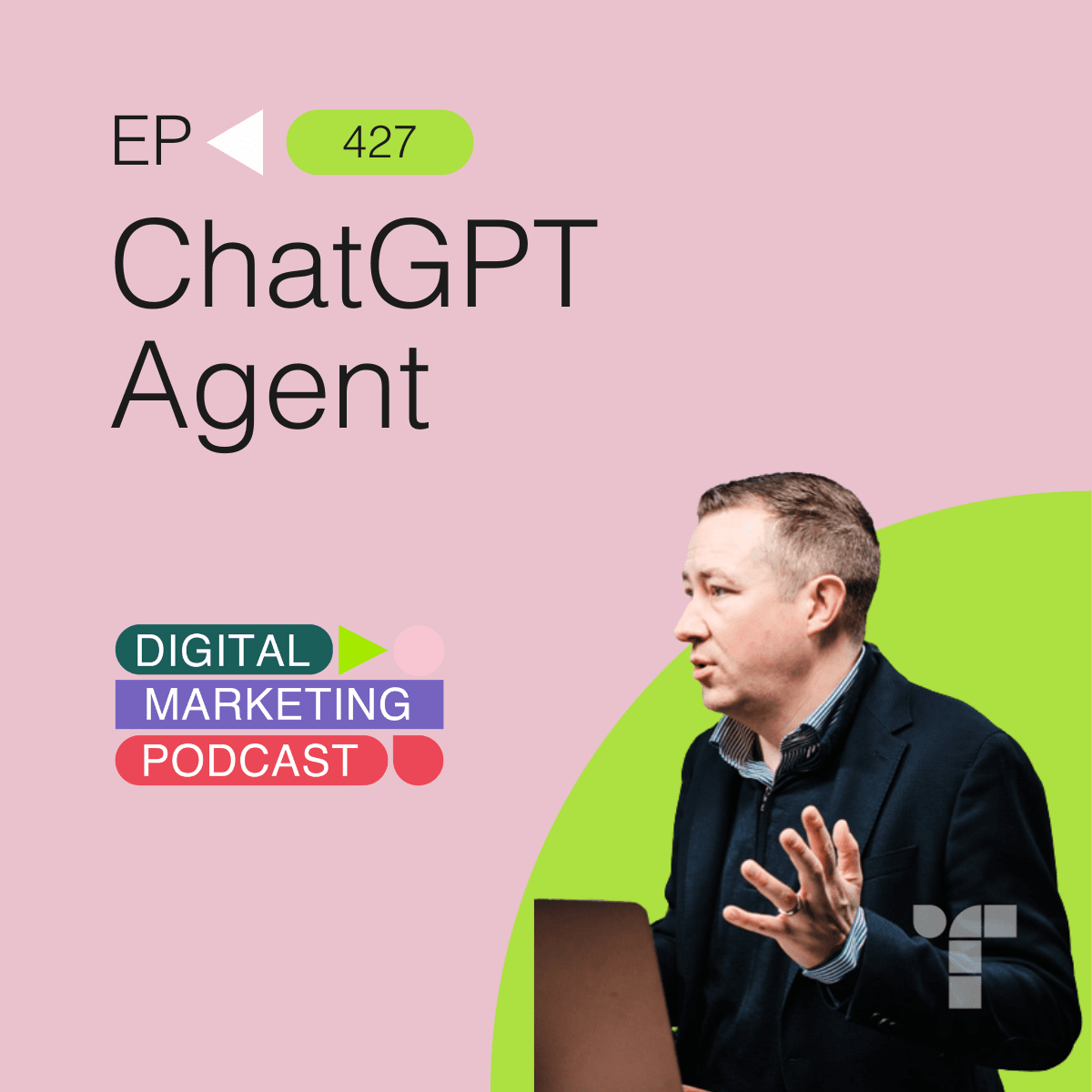 ChatGPT Agent and the Future of Digital Marketing - The Digital Marketing Podcast cover