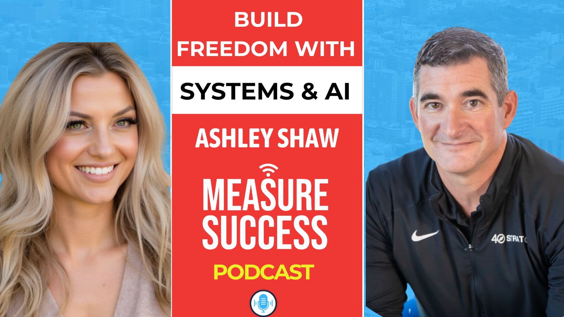 How to Actually Use AI to Scale Smarter - Measure Success Podcast cover