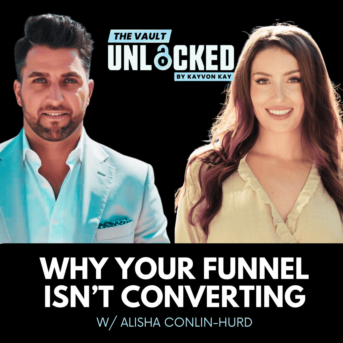 Why Your Funnel Isn't Converting (It's Not the Funnel) - The Vault Unlocked cover