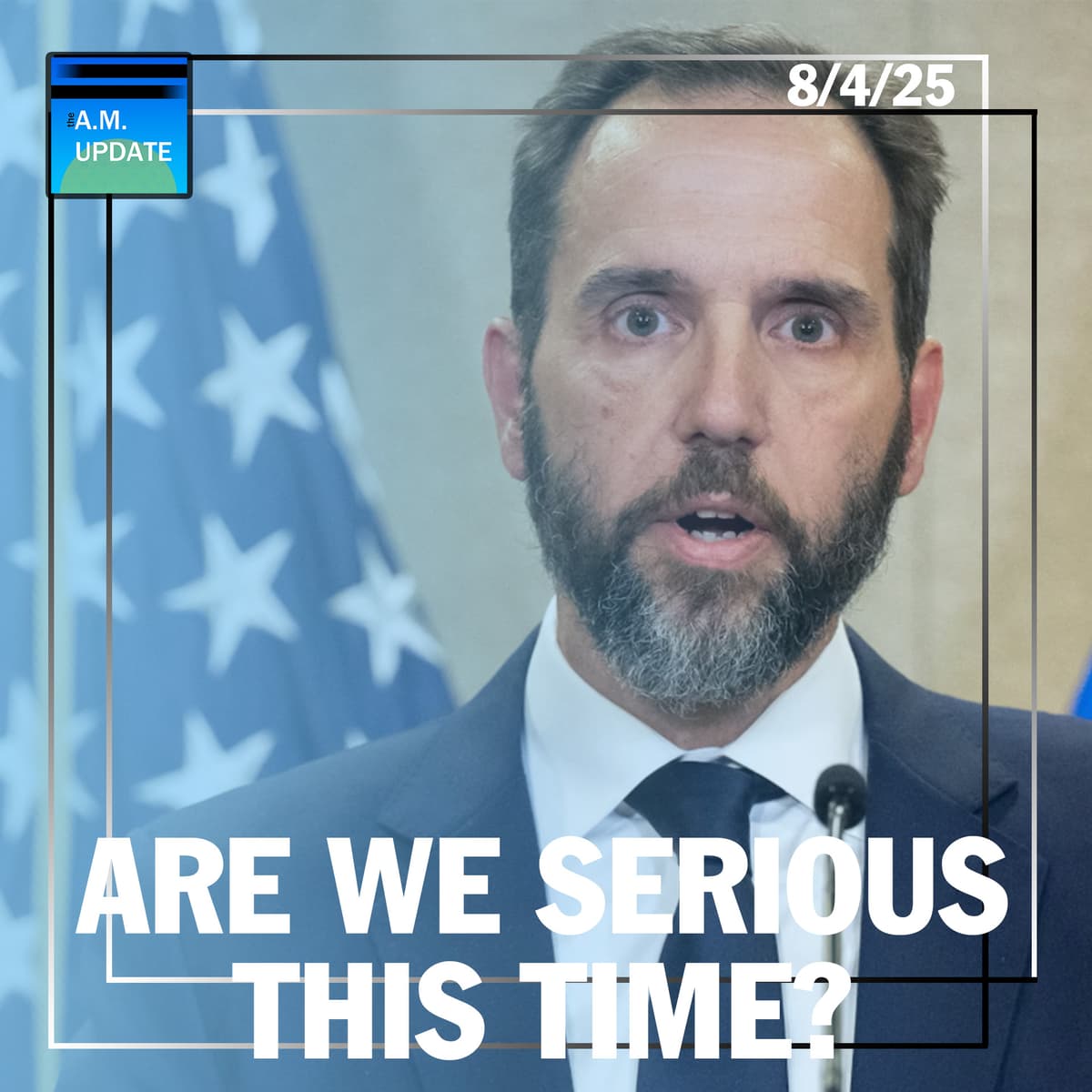 Jack Smith Probed | Jobs Data Scrutinized | DEI Defiance Exposed | 8/4/25 - The A.M. Update cover