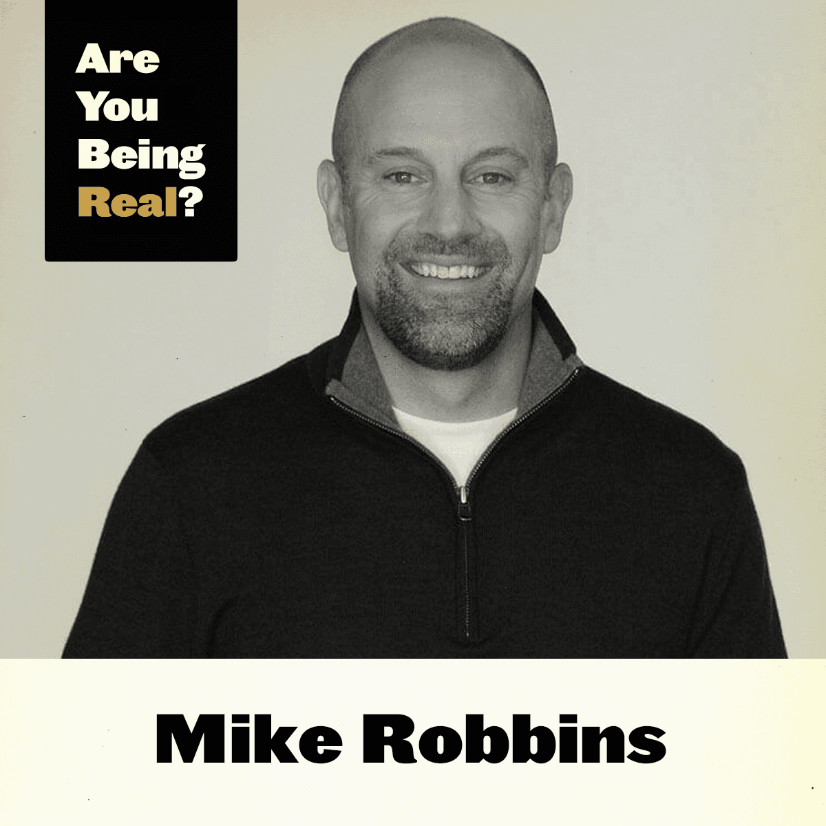 248 Mike Robbins - We're All In This Together — Are You Being Real? | The Authenticity Podcast cover