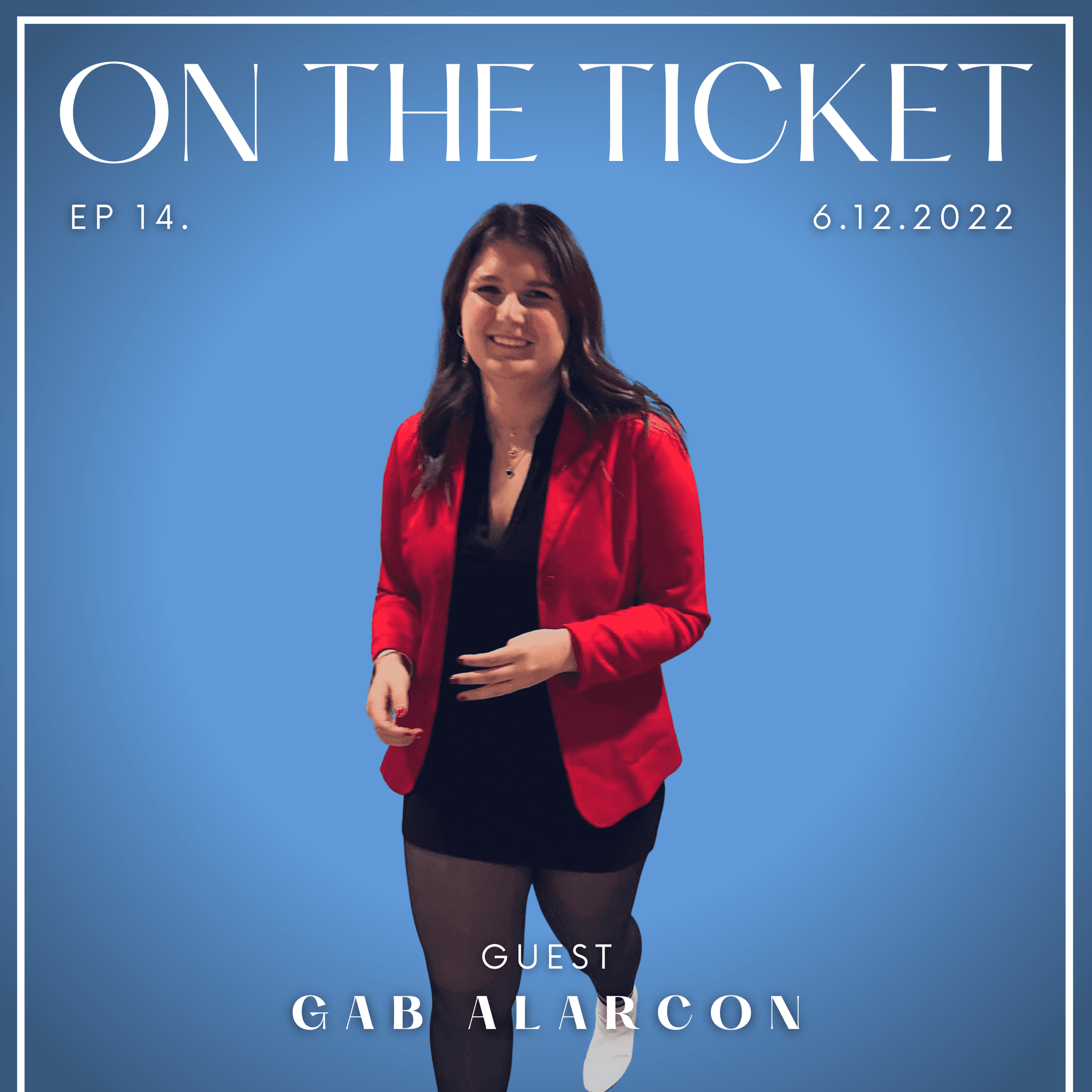S1 EP14 Gab Chat - Questions, Confessions, and Advice - On The Ticket cover