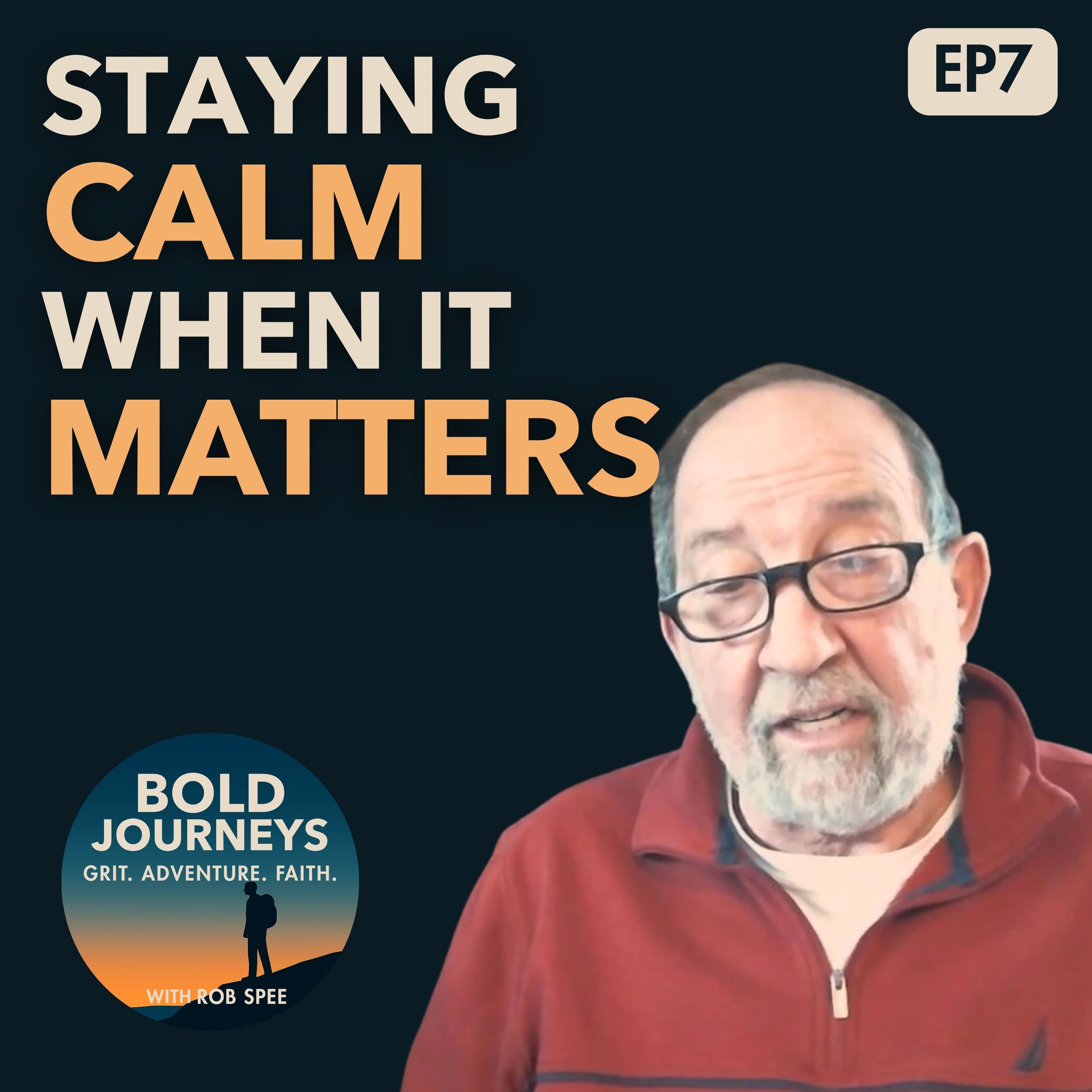 Staying Calm When It Matters: Lessons from 300,000 Miles Offshore - Bold Journeys Podcast cover