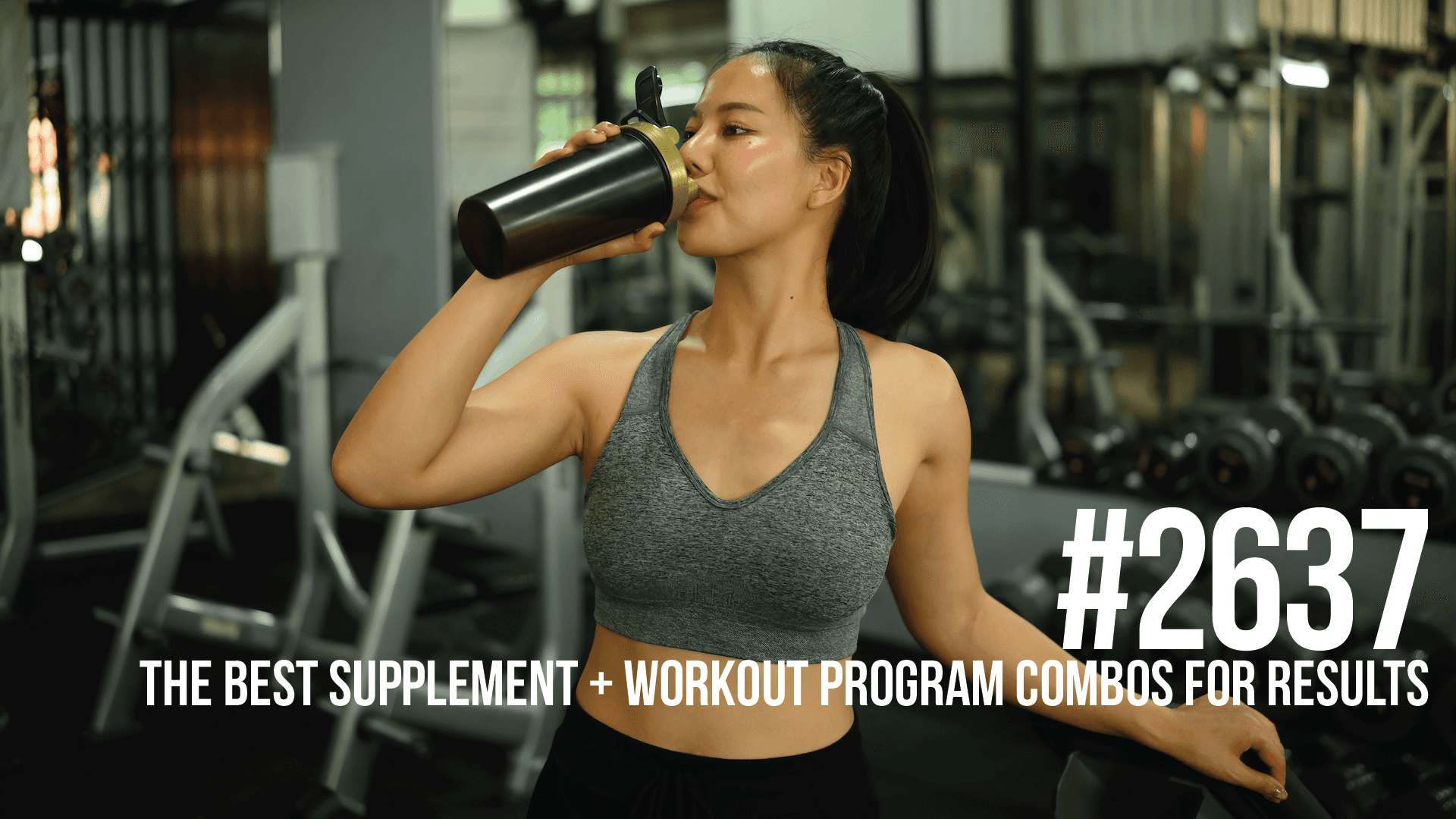 2637: The Best Supplement + Workout Program Combos for Results - Mind Pump: Raw Fitness Truth cover