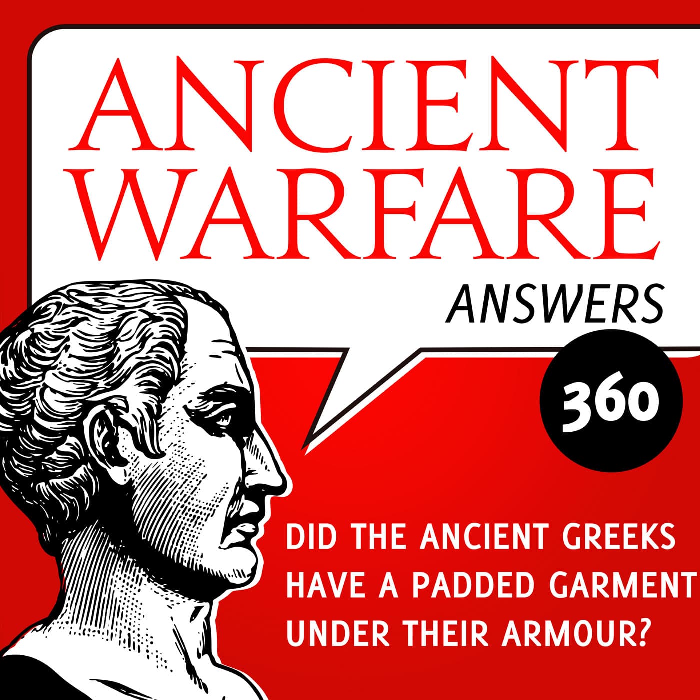 AWA360 - Did the ancient Greeks have a padded garment under their armour? - Ancient Warfare Podcast cover
