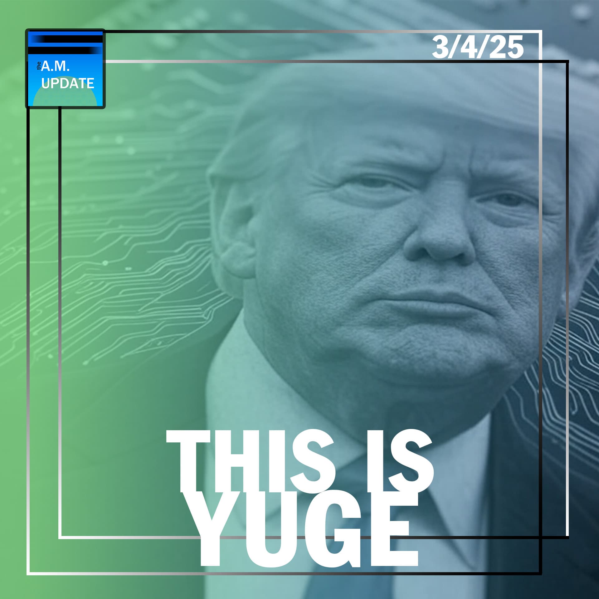 GDP Is Down, But Chips Are WAY Up | A Glimpse Into Thomas Crooks' Past | 3/4/25 - The A.M. Update cover