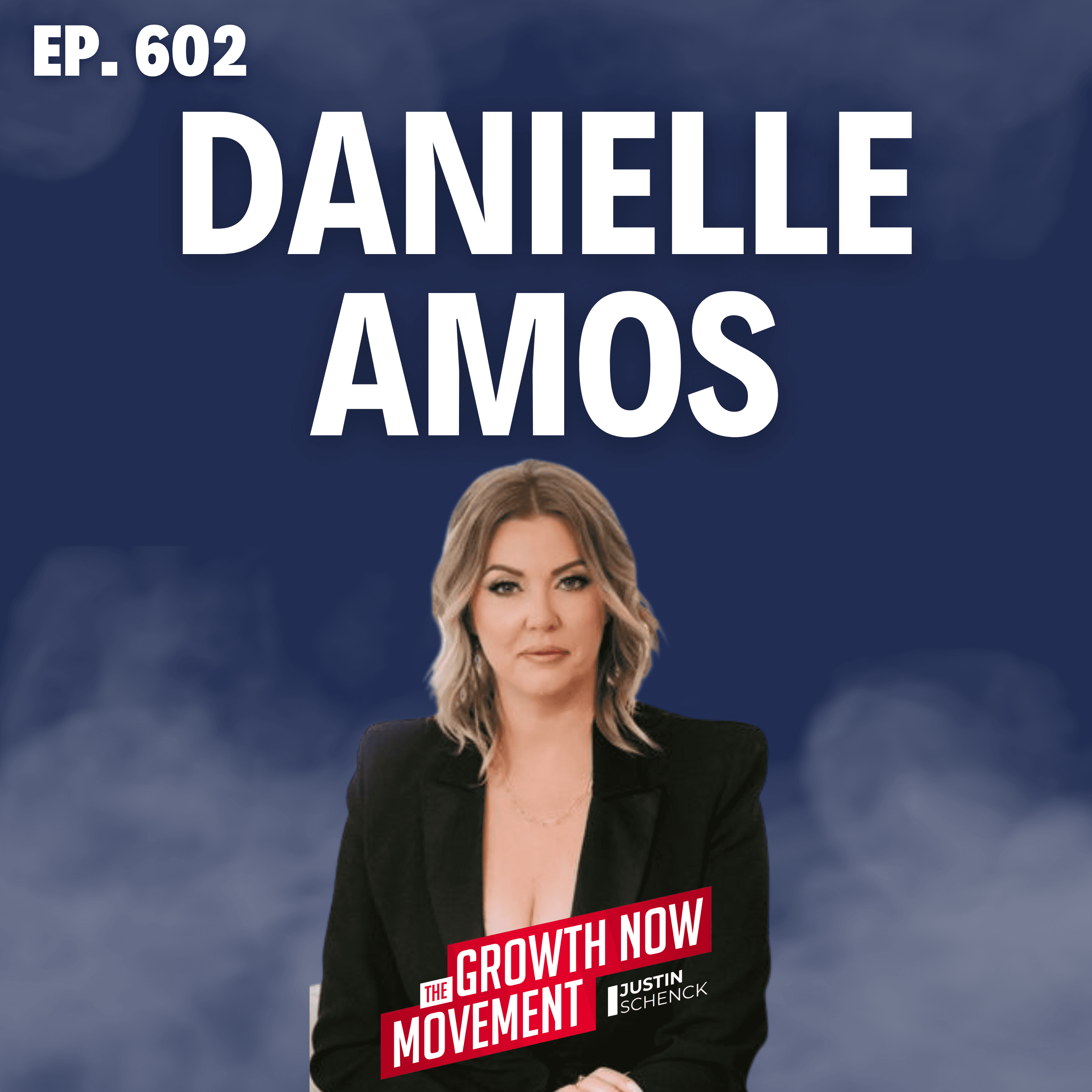 From Burnout to Flow with Danielle Amos - Growth Now Movement with Justin Schenck cover