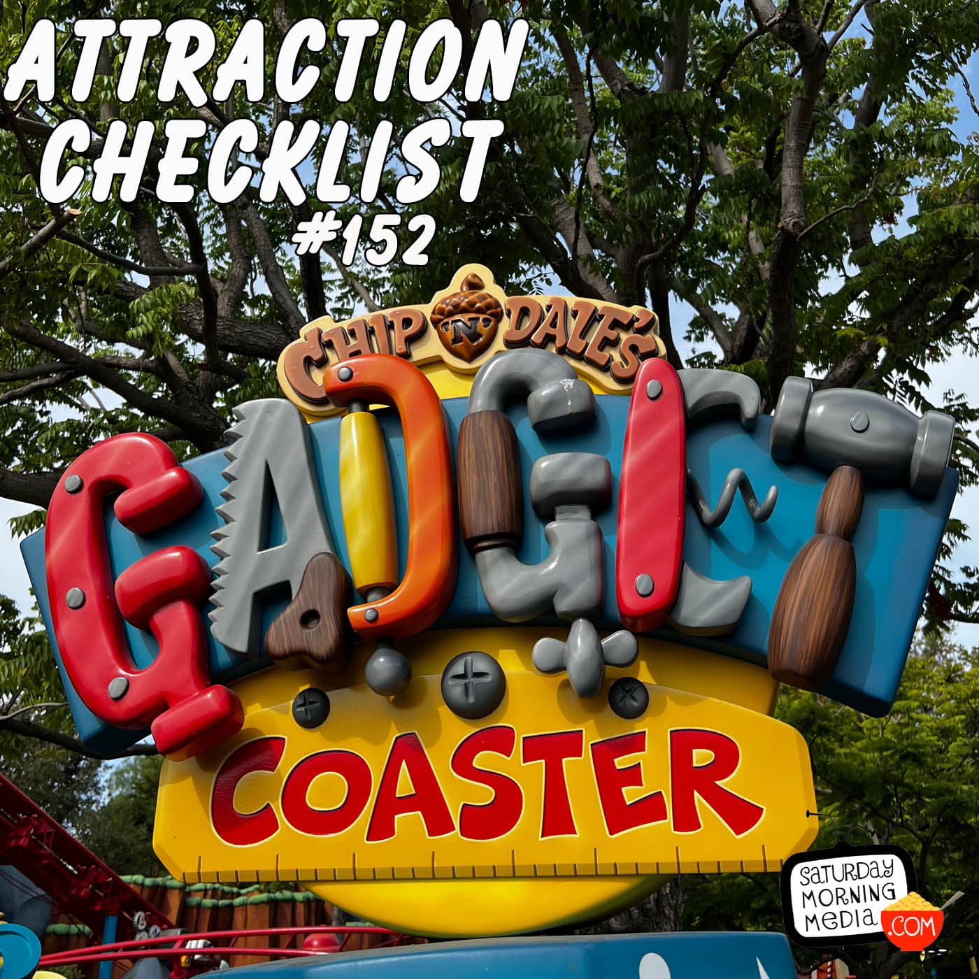 152 - Chip & Dale's GADGETcoaster - Disneyland - Attraction Checklist cover