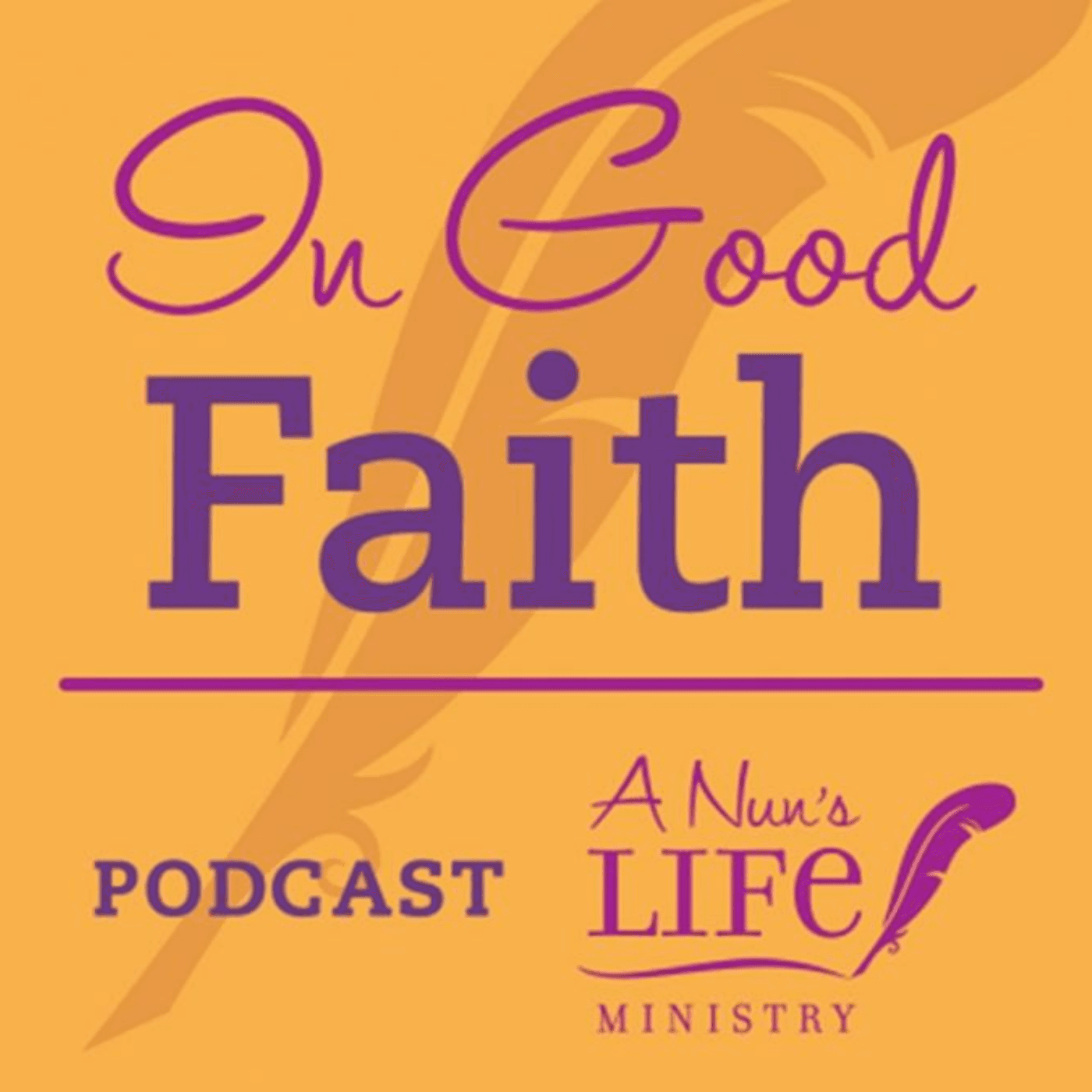 In Good Faith with Sister Julia Walsh – Author and Podcast Host — A Nun's Life Ministry cover