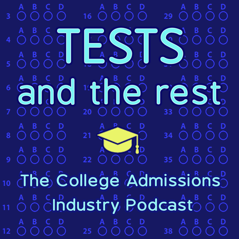 Tests and the Rest: College Admissions Podcast cover