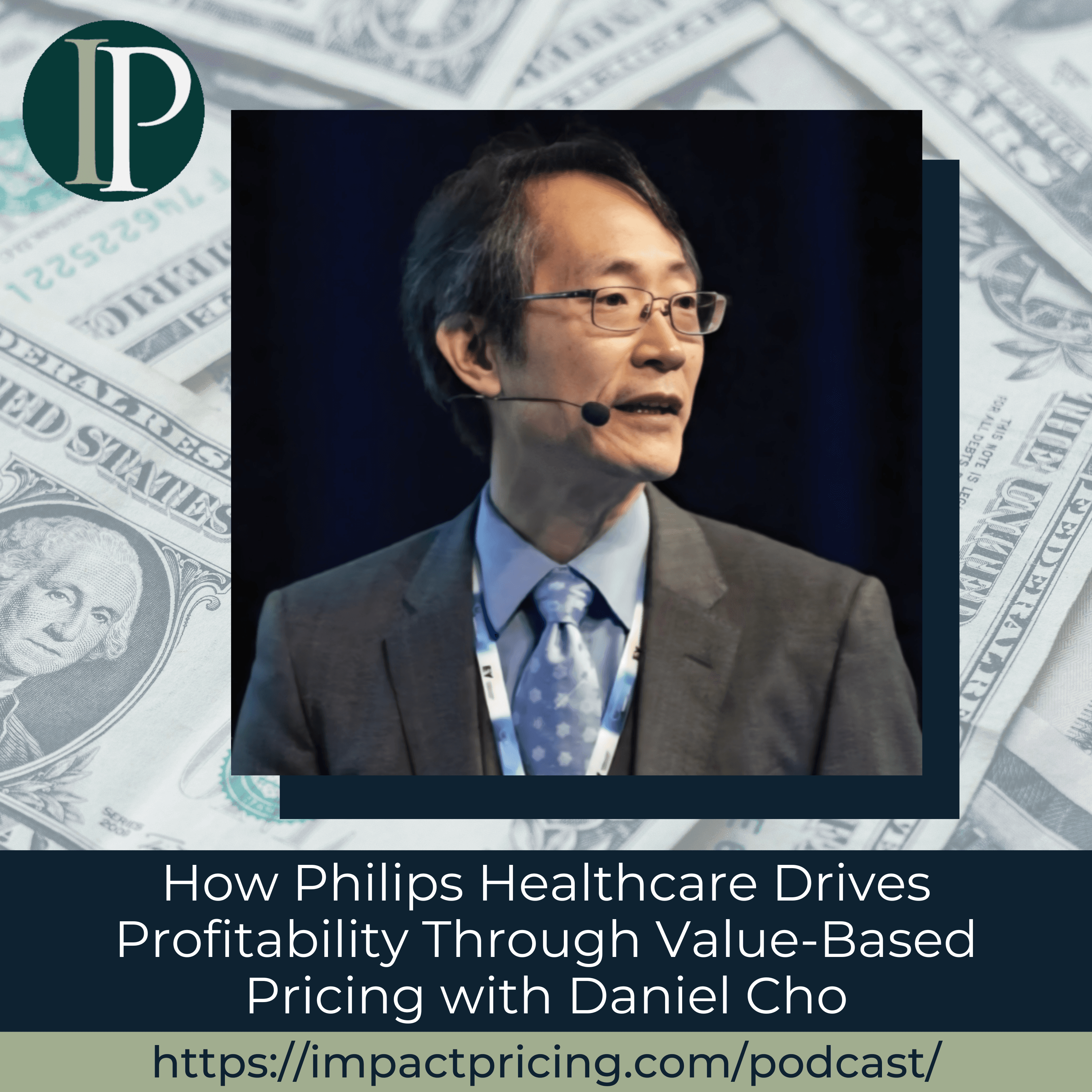 How Philips Healthcare Drives Profitability Through Value-Based Pricing with Daniel Cho - Impact Pricing cover