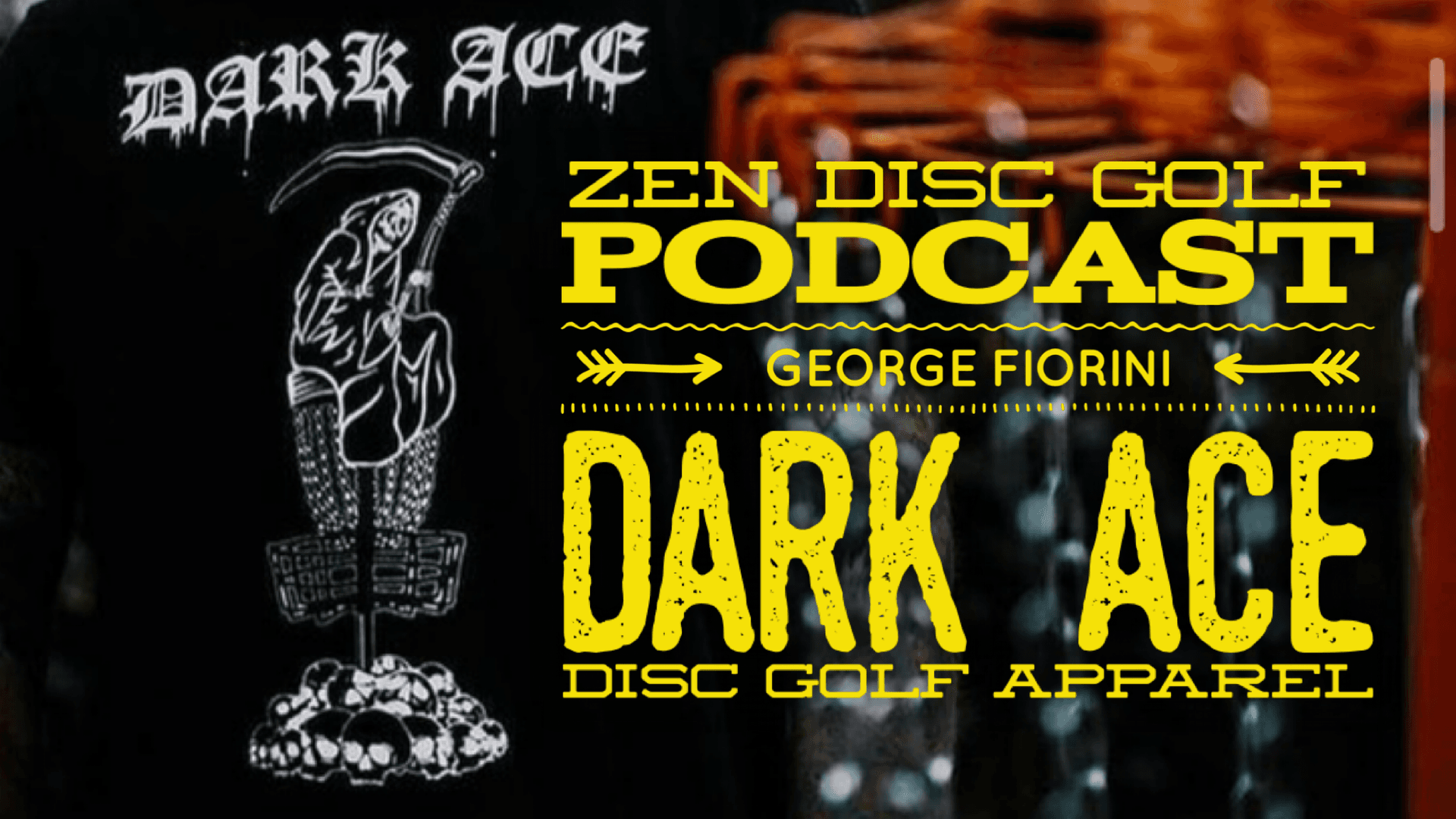 GEORGE FIORINI | DARK ACE DISC GOLF APPAREL |S3E10| METAL INSPIRED DISC GOLF GEAR - Zen Disc Golf Podcast cover