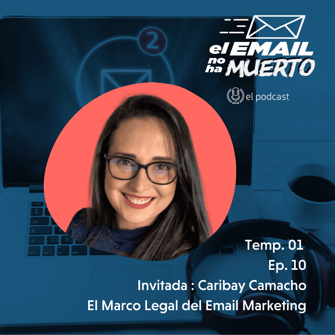 Temp. 1 Ep. 10 El Marco Legal del Email Marketing - El Email no ha Muerto cover