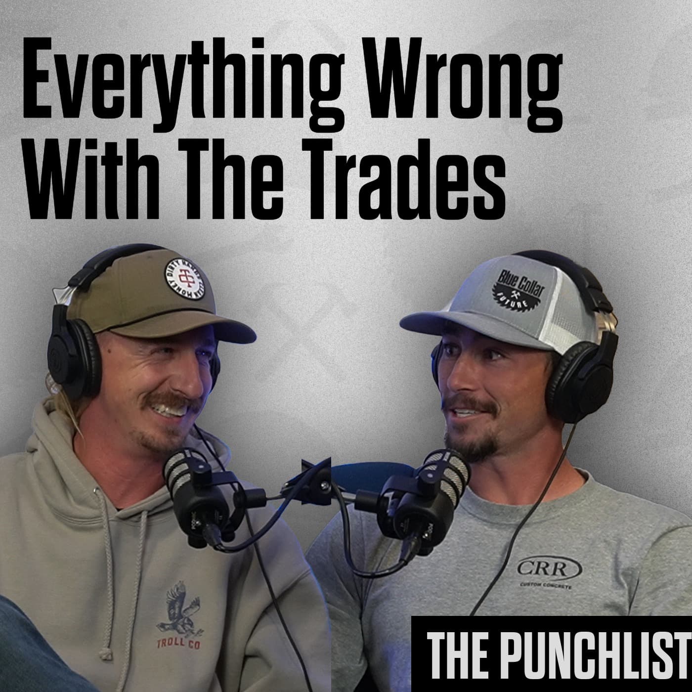 Everything Wrong With The Trades: And How To Succeed | The Punchlist - The Blue Collar Future cover