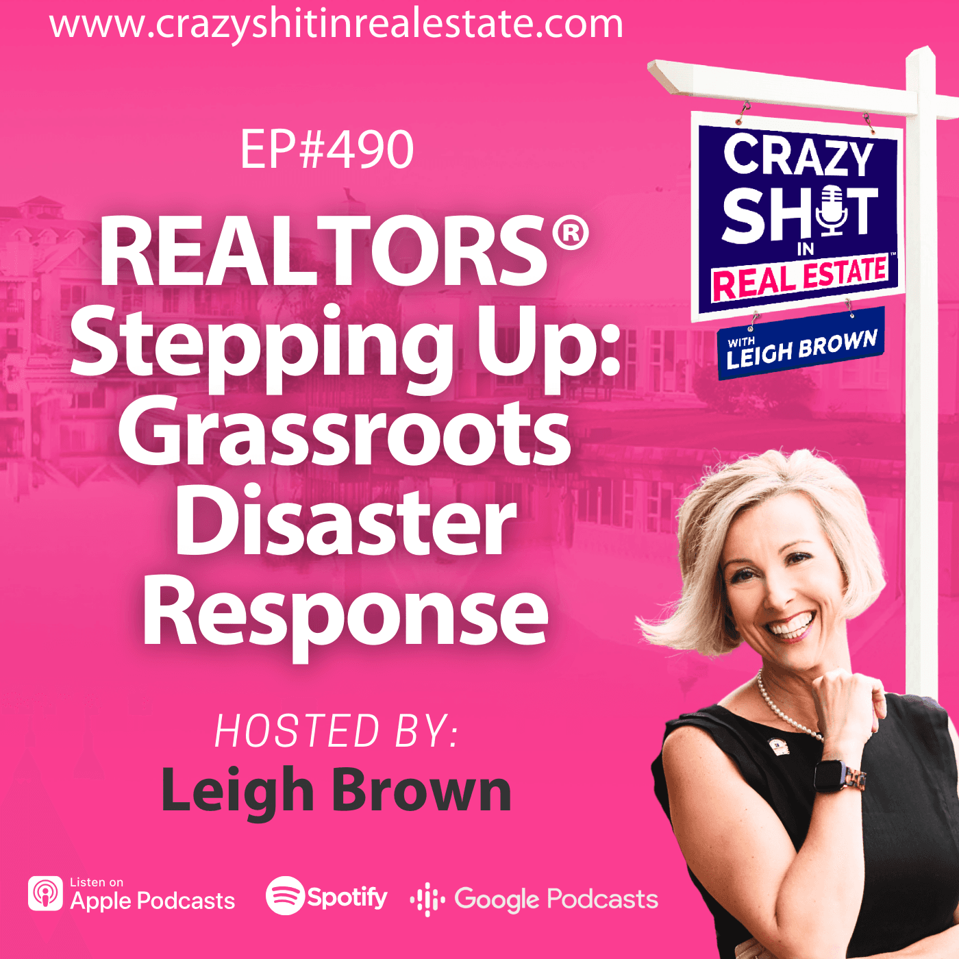 REALTORS® Stepping Up: Grassroots Disaster Response with Eric Kistner — Real Talk with Leigh Brown cover