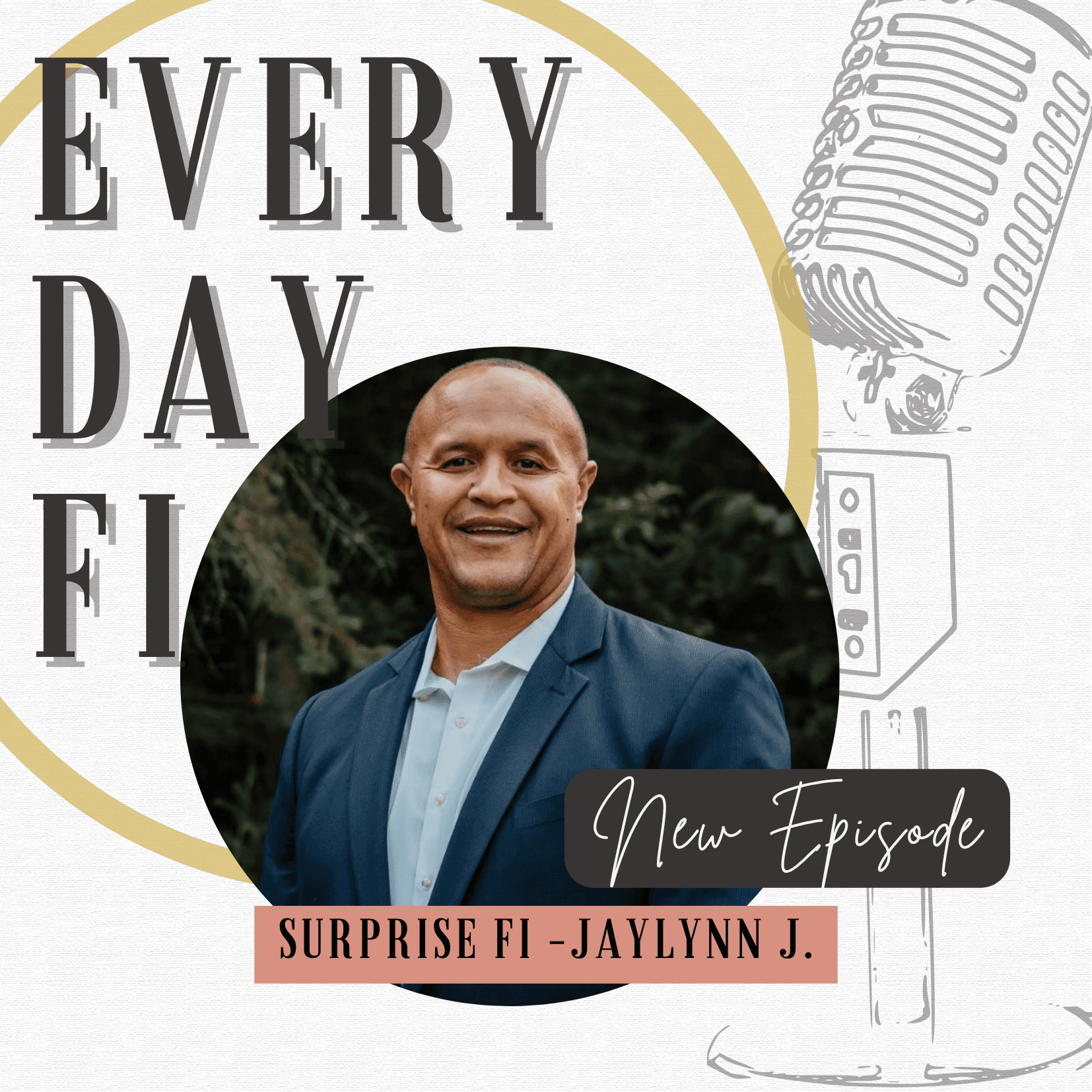 Surprise FI - Jalynn J. | Ep. 99 - EverydayFI cover