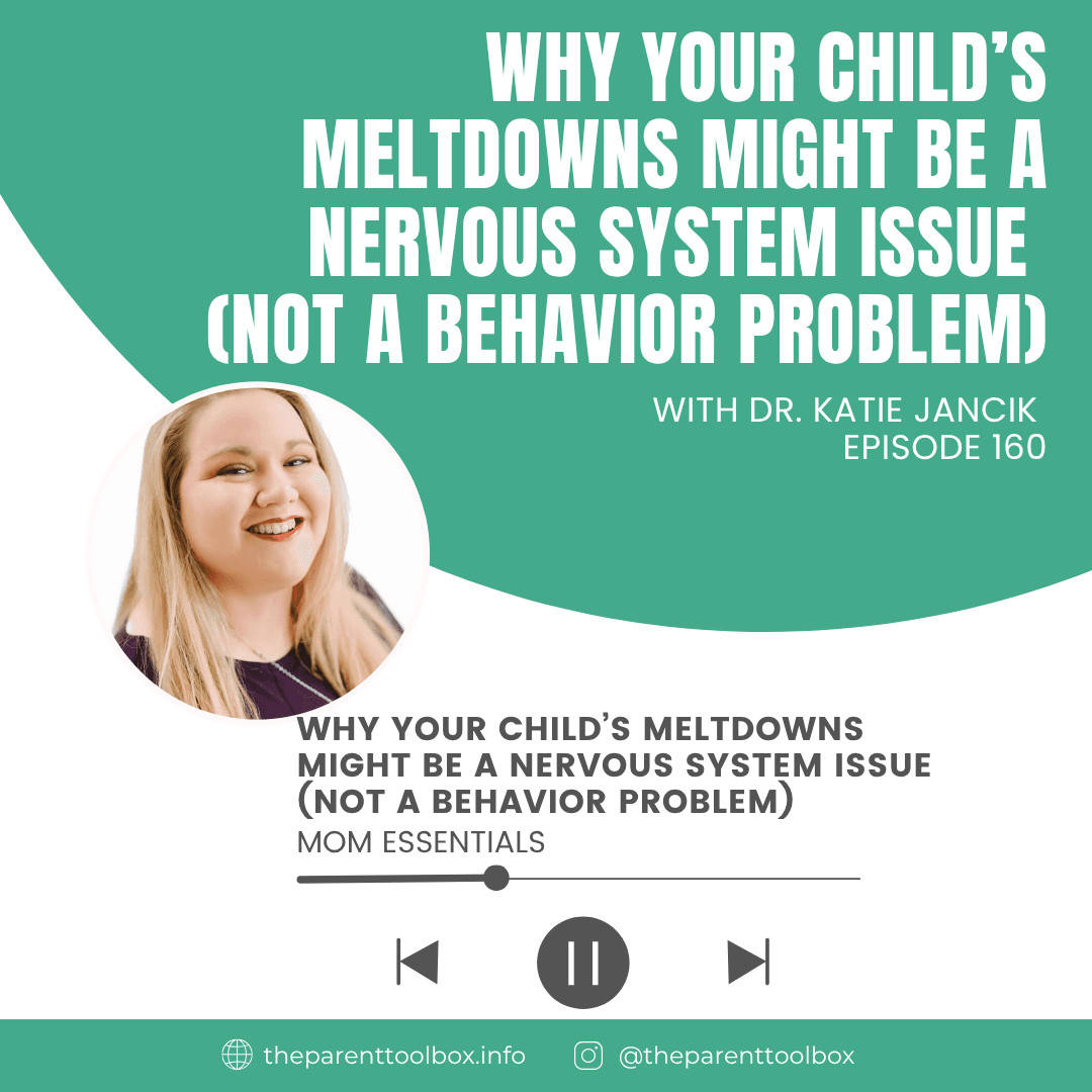 Why Your Child's Meltdowns Might Be A Nervous System Issue (Not a Behavior Problem) - Mom Essentials cover
