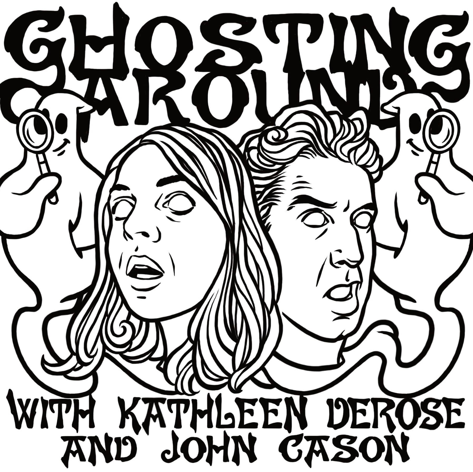 Mailbag Edition, August 2019 - Ghosting Around with Kathleen DeRose and John Cason cover