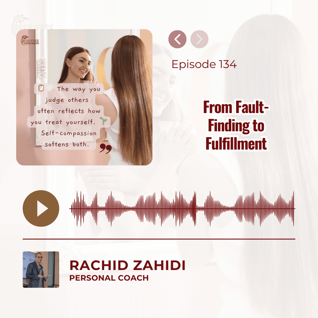 From Fault-Finding to Fulfillment - Resilience Across Borders Podcast cover