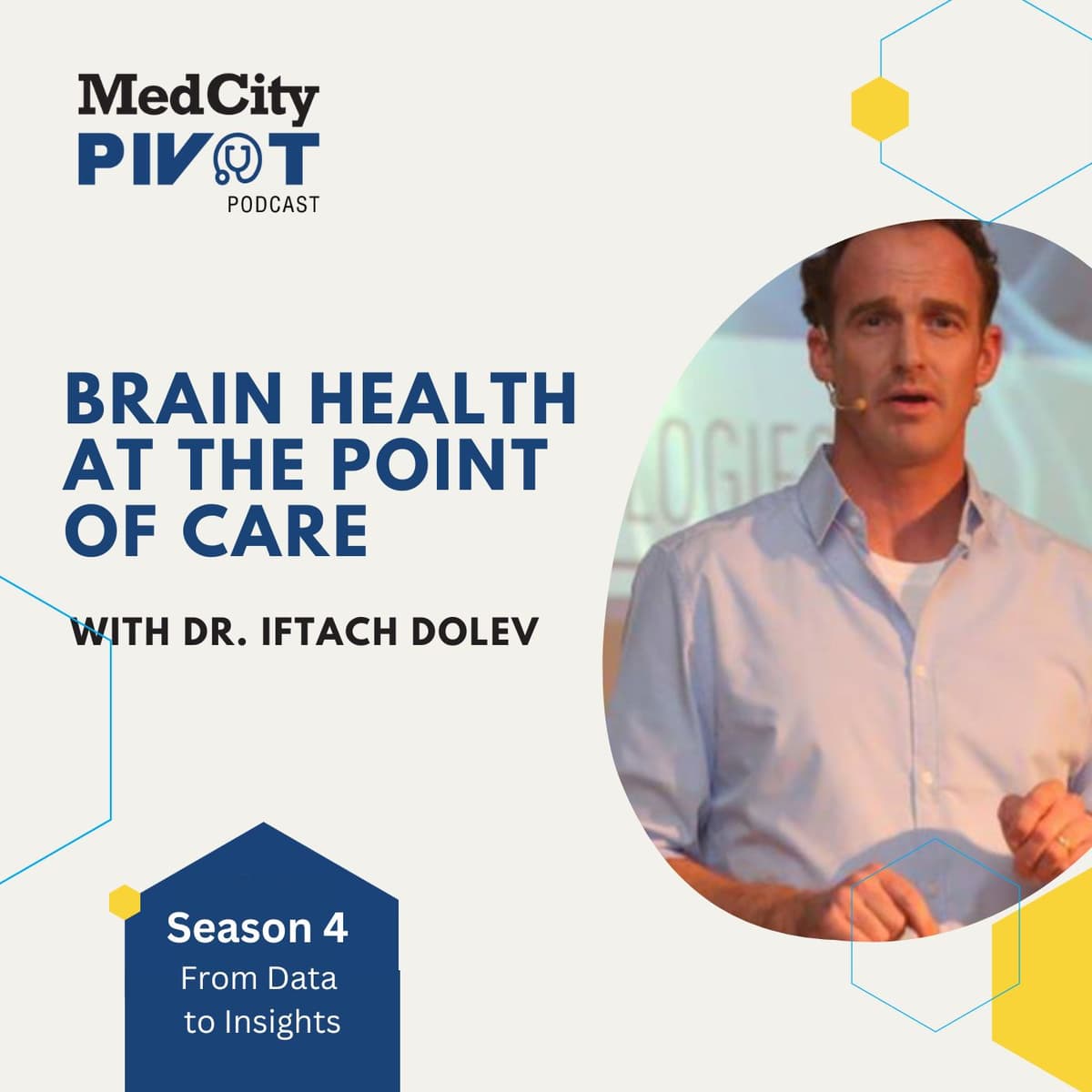Brain Health at the Point of Care with Dr. Iftach Dolev - MedCity Pivot cover