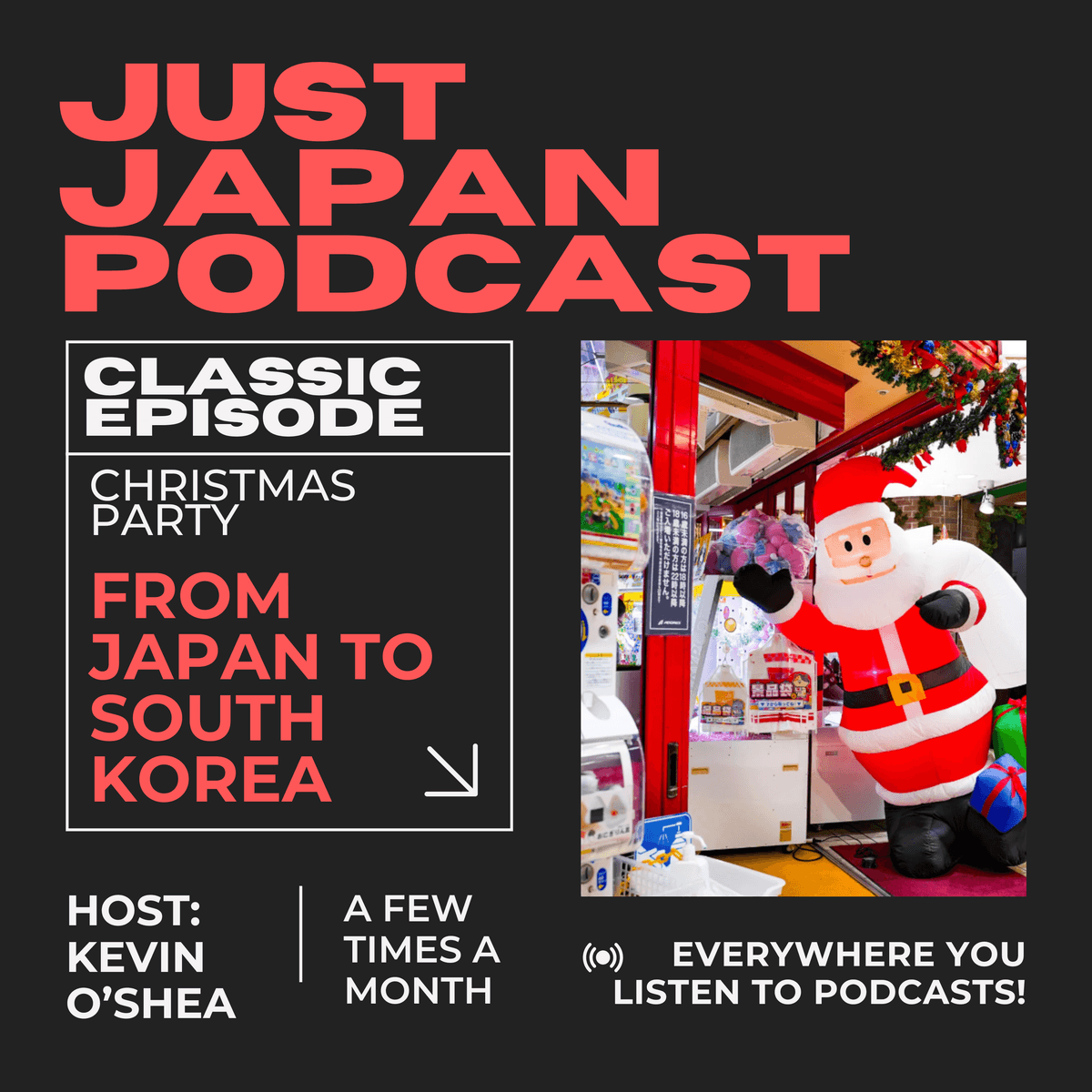 Christmas Party in Japan! - From Japan to Korea (Classic Just Japan Podcast) - Just Japan Podcast cover