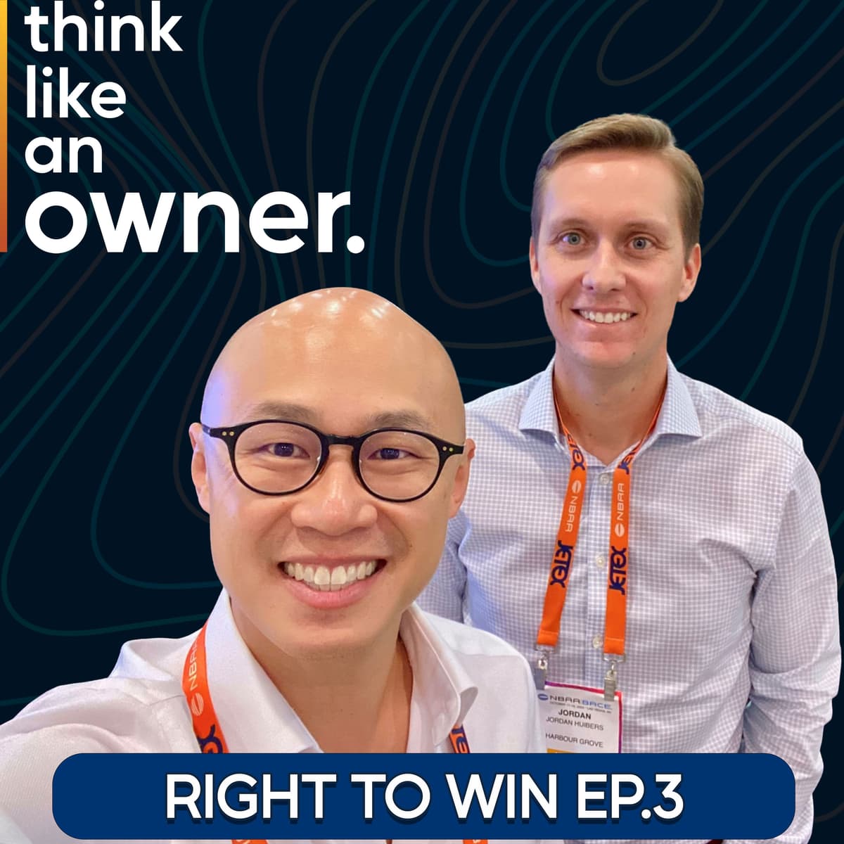 Right to Win EP.3: Learning to Fly with Jordan Huibers and Alvin Wong - EP.275 - Think Like an Owner cover