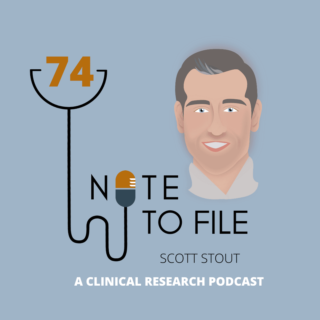 Scott Stout, MedVector - Note to File: A Clinical Research Podcast cover