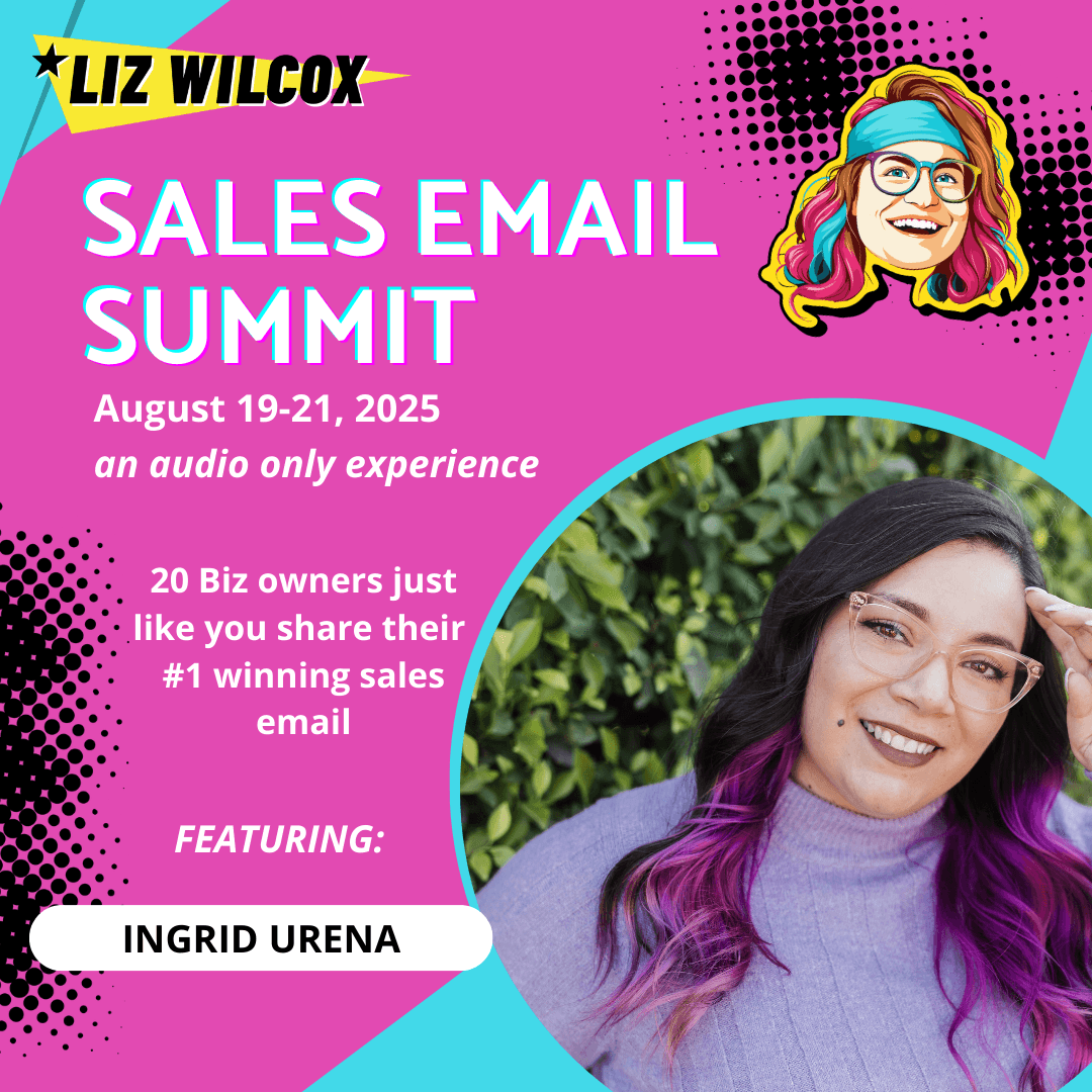 *SALES EMAIL SUMMIT* Ingrid Urena– a soft invitation in an evergreen sequence (with testimonial!) - The Email Sound Booth with Liz Wilcox cover
